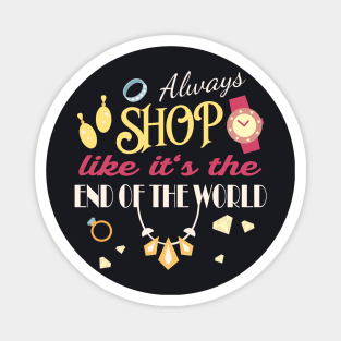 Always shop Women Shopping Magnet